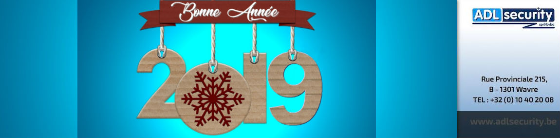 Abordez l’année 2019 en toute sécurité Abordez l’année 2019 en toute sécurité